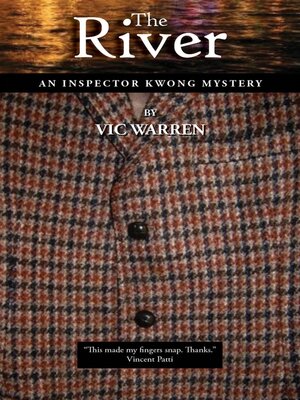 cover image of The River: an Inspector Kwong Mystery